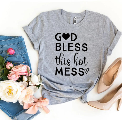 God Bless This Hot Mess T-shirt God Bless This Hot Mess T-shirt - Lacatang Shop T-shirts Agate Lacatang Shop 